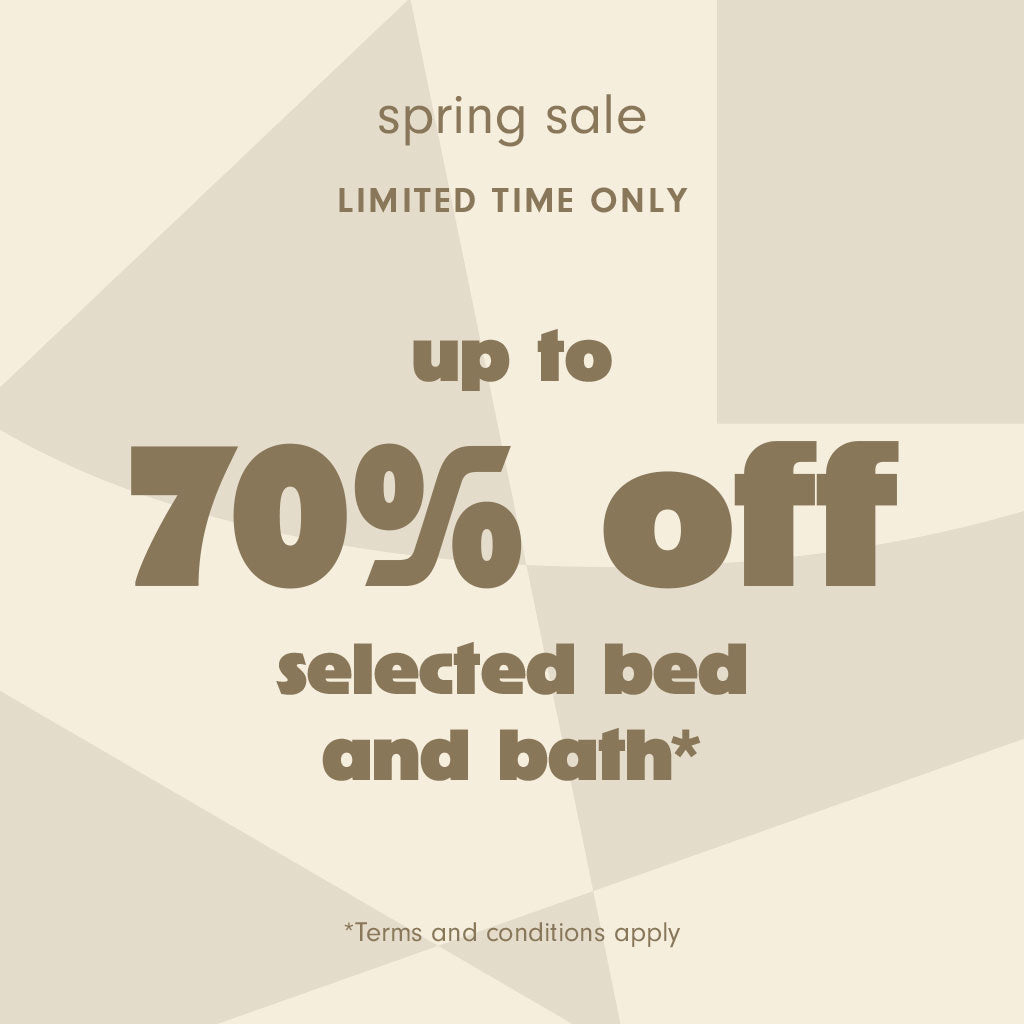 Spring Sale - Up to 70% off Bed and Bath*